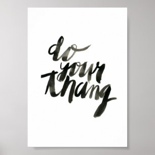 Tun Sie Ihren Tang   Wall-Art-Zitate   5 x 7 Poster