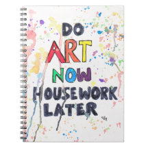 Tun Sie Kunst jetzt, Hausarbeit später