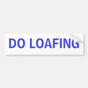 TUN SIE LOAFING AUTOAUFKLEBER