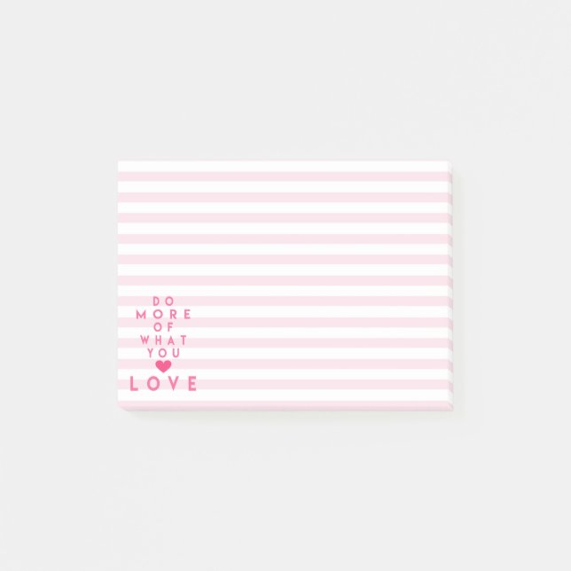 Tun Sie mehr von, was Sie Liebe, Inspirational Post-it Klebezettel (Vorderseite)