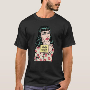 Tun Sie mir einen Gefallen und hören Sie auf, mit T-Shirt