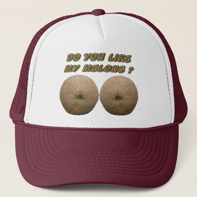 Tun Sie Sie mögen meine Melonen Truckerkappe (Vorderseite)