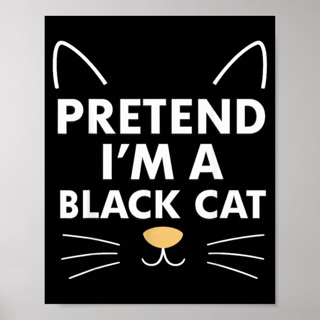 Tun Sie so, als ob eine schwarze Katze einfaches l Poster (Vorne)