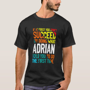 Tun Sie, was Adrian Ihnen gesagt hat, Redewendunge T-Shirt