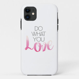 Tun Sie, was Sie Liebe 2 iPhone 11 Hülle