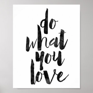 Tun Sie, was Sie Liebe Poster