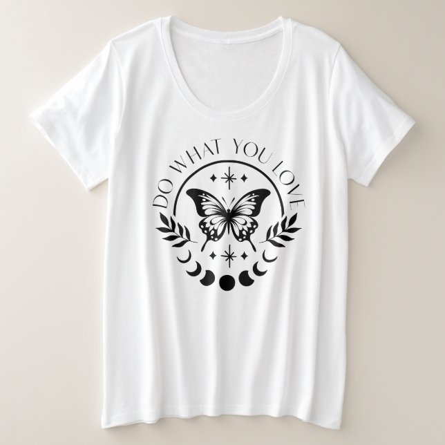 Tun Sie, was Sie Liebe Spirituelle Magie Schmetter Große Größe T-Shirt (Design vorne)