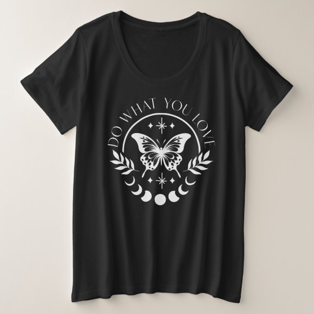 Tun Sie, was Sie Liebe Spirituelle Magie Schmetter Große Größe T-Shirt (Design vorne)