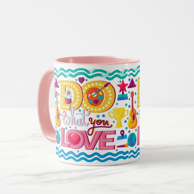 Tun Sie, was Sie Liebe Tasse (Vorderseite Links)