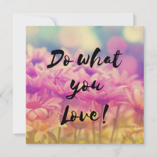 "Tun Sie, was Sie Liebe" Typografie Zitat-Blume