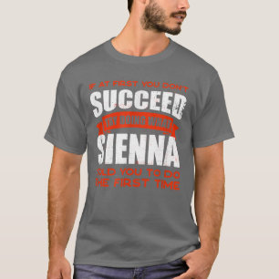 Tun Sie, was Sienna Ihnen gesagt hat, Freunde zu t T-Shirt