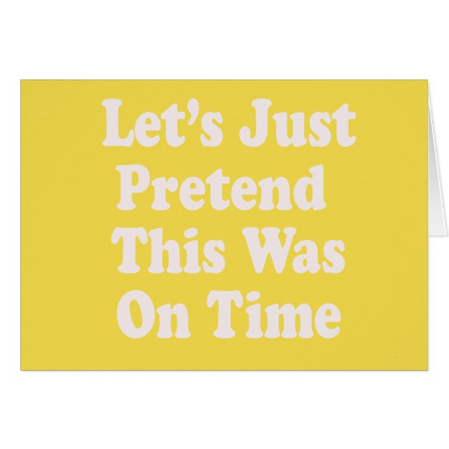 Tun wir einfach so, als wäre das pünktlich (Vorderseite (Horizontal))