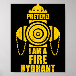 Tun wir so als ob ich ein Hydrant wäre Faules Hall Poster