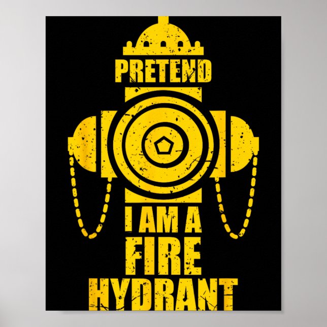 Tun wir so als ob ich ein Hydrant wäre Faules Hall Poster (Vorne)