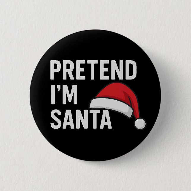 Tun wir so, als wäre ich der Weihnachtsmann - Lust Button (Vorderseite)
