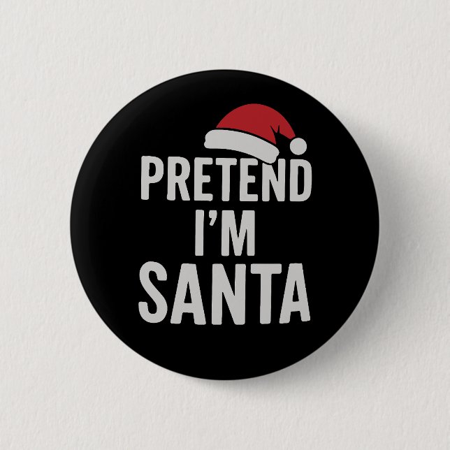 Tun wir so, als wäre ich der Weihnachtsmann - Lust Button (Vorderseite)