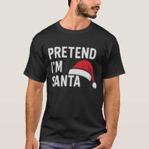 Tun wir so, als wäre ich der Weihnachtsmann - Lust T-Shirt