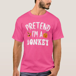 Tun wir so als wäre ich ein Affe Halloween-Kostüm T-Shirt