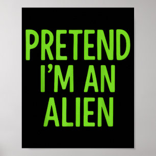 Tun wir so als wäre ich ein Alien Faules Lustiges  Poster