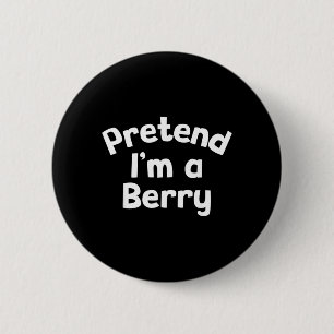 Tun wir so, als wäre ich ein Berry lustiges faules Button