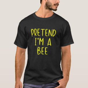 Tun wir so, als wäre ich ein Bienenkostüm Hallowee T-Shirt