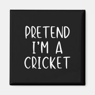Tun wir so, als wäre ich ein Cricket-Kostüm Hallow Magnet
