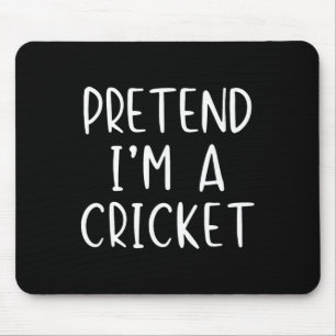 Tun wir so, als wäre ich ein Cricket-Kostüm Hallow Mousepad