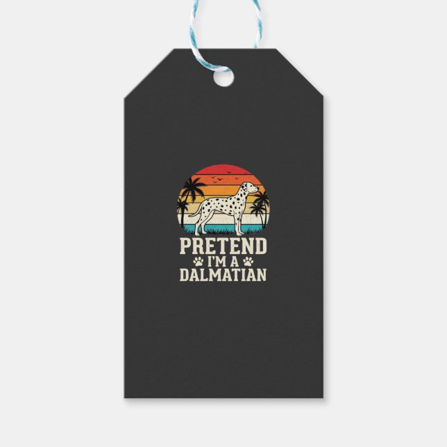 Tun wir so, als wäre ich ein Dalmatiner Retro-Hund Geschenkanhänger (Vorderseite)