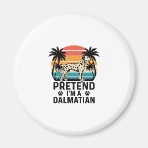Tun wir so, als wäre ich ein Dalmatiner Vintage-Hu Magnet