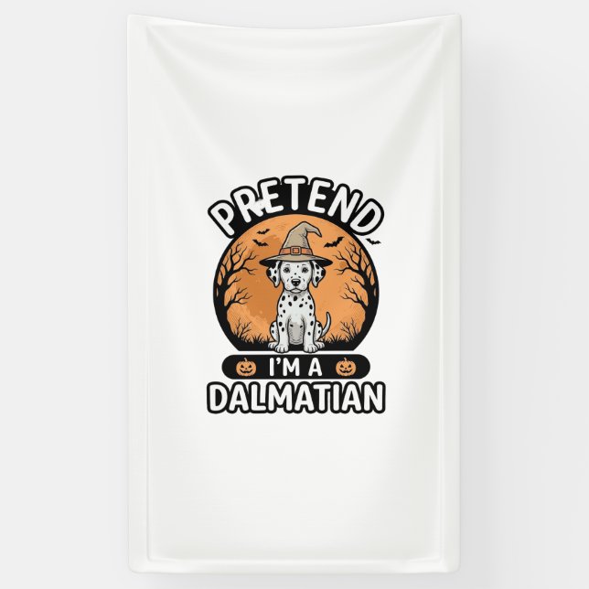 Tun wir so, als wäre ich ein dalmatinischer Hallow Banner (Vertikal)