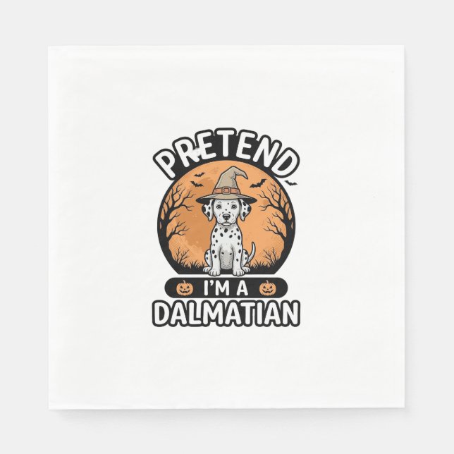 Tun wir so, als wäre ich ein dalmatinischer Hallow Serviette (Vorderseite)