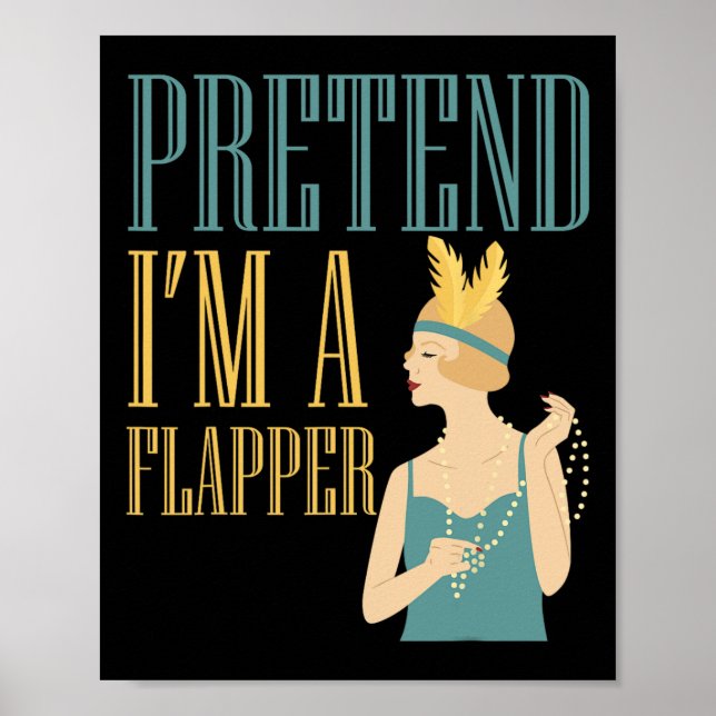 Tun wir so, als wäre ich ein Flapper-Bobbed-Haar-S Poster (Vorne)