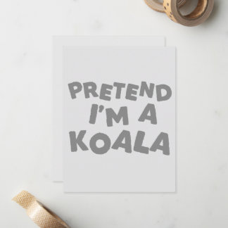 Tun wir so, als wäre ich ein Koala Lustige Hallowe Mitteilungskarte