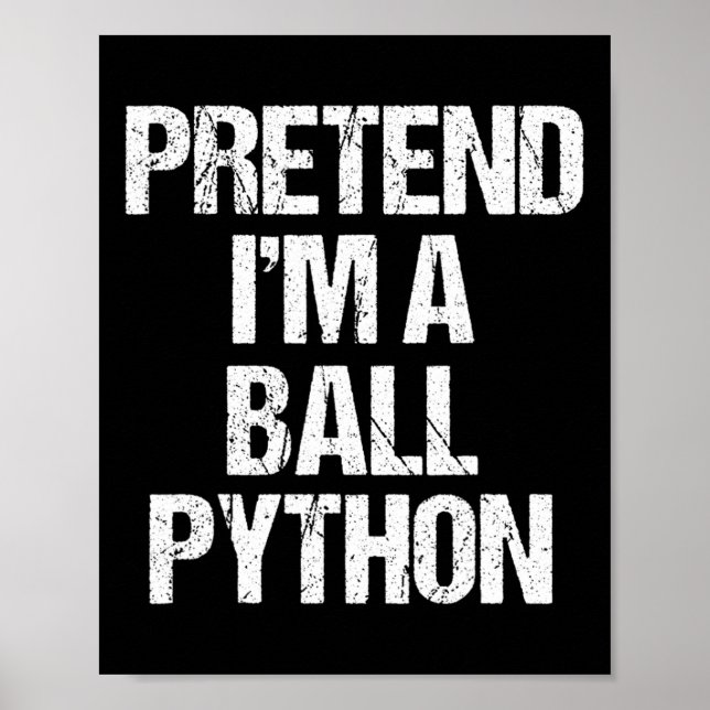 Tun wir so, als wäre ich ein Ll-Python-Kostüm, lus Poster (Vorne)