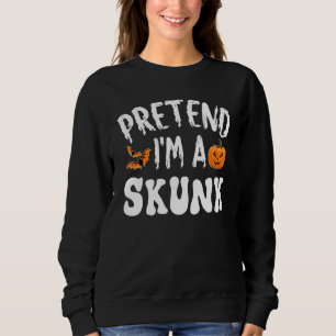 Tun wir so als wäre ich ein Stinktier Halloween Ko Sweatshirt