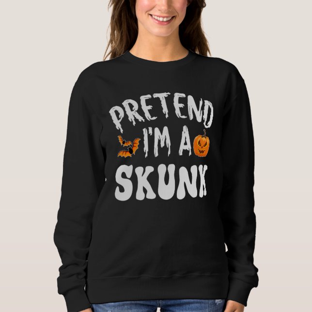 Tun wir so als wäre ich ein Stinktier Halloween Ko Sweatshirt (Vorderseite)