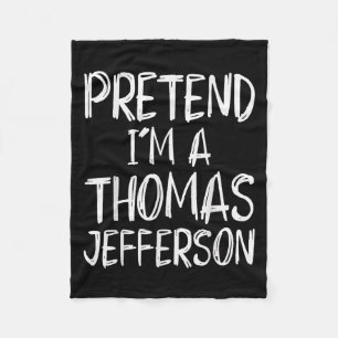 Tun wir so, als wäre ich ein Thomas-Jefferson-Kost Fleecedecke