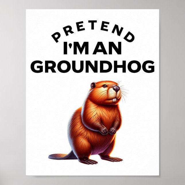 Tun wir so, als wäre ich ein Waldmurmeltier Lustig Poster (Vorne)