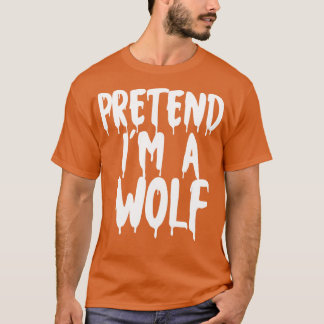 Tun wir so, als wäre ich ein Wolf Halloween-Paarko T-Shirt