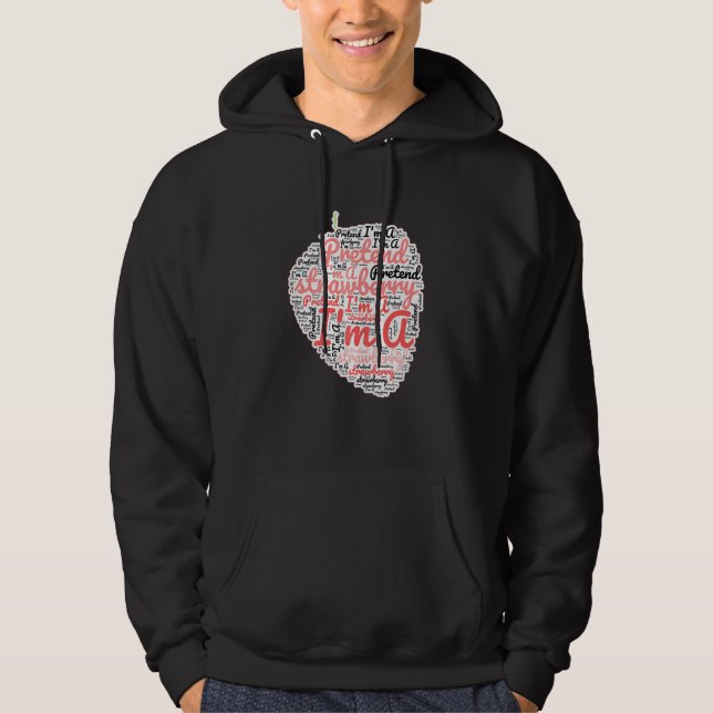 Tun wir so, als wäre ich eine Erdbeere Erdbeere Ha Hoodie (Vorderseite)