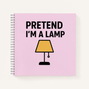 Tun wir so, als wäre ich eine Lampe Lustiges Lampe Notizbuch