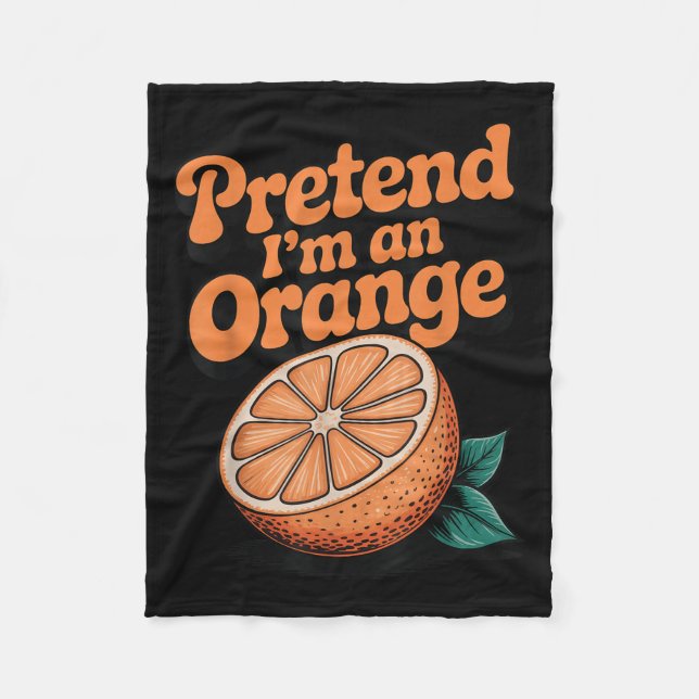 Tun wir so, als wäre ich eine Orange  Fleecedecke (Vorderseite)