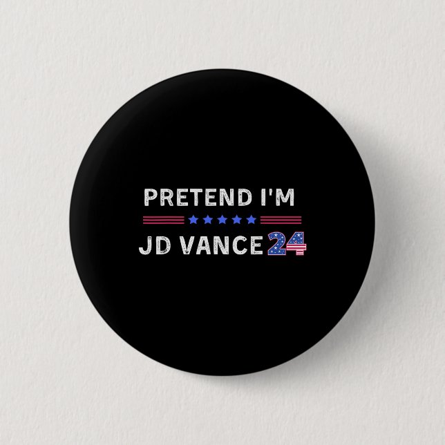 Tun wir so, als wäre ich Jd Vance Lustiger fauler  Button (Vorderseite)