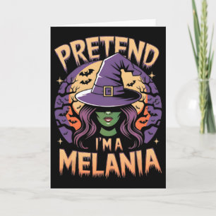 Tun wir so, als wäre ich Melania Einfaches Hallowe Karte