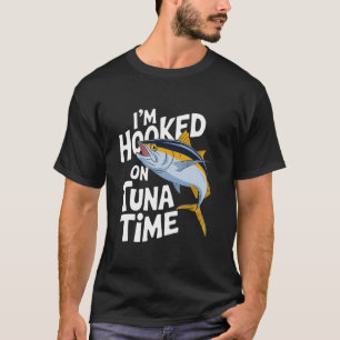Tuna-Angler Ich bin auf Thunfisch-Zeit angewiesen, T-Shirt