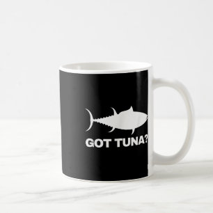 Tuna-Fischliebhaber-Geschenk - Got Tuna_ Lustiger Kaffeetasse
