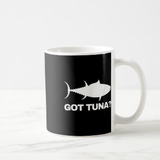 Tuna-Fischliebhaber-Geschenk - Got Tuna_ Lustiger Kaffeetasse