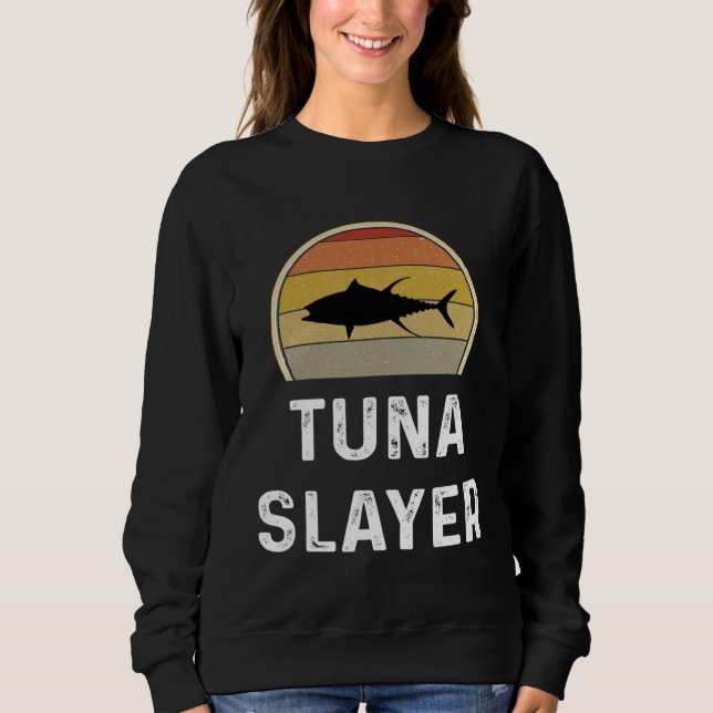 Tuna Slayer Fishing   Fisherman  Retro Fish Sweatshirt (Vorderseite)