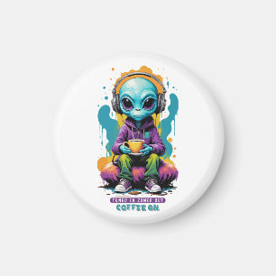 Tuned in Zoned out Coffee On   Niedliche Alien Art Magnet