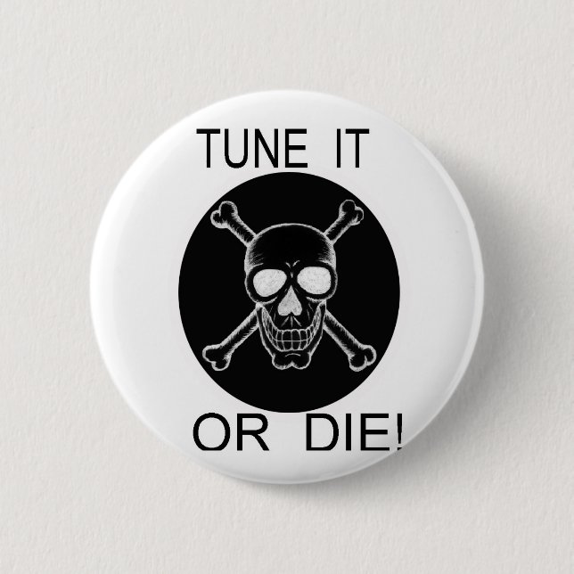 Tunen Sie es oder Die Sie den Kreisschädel Button (Vorderseite)